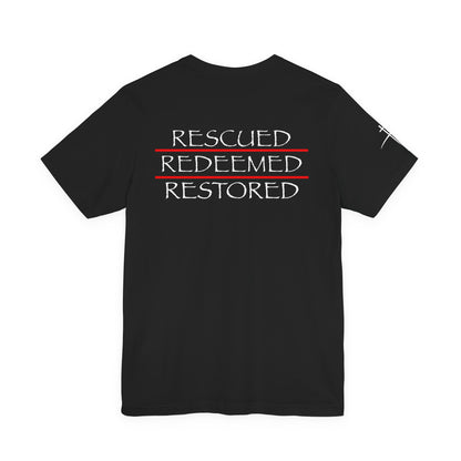 Rescued Redeemed Restored Tee