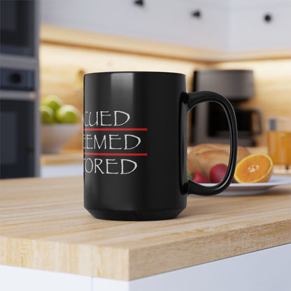 Rescued Redeemed Restored Coffee Mug — Inspirational Faith Black Mug (11oz/15oz)