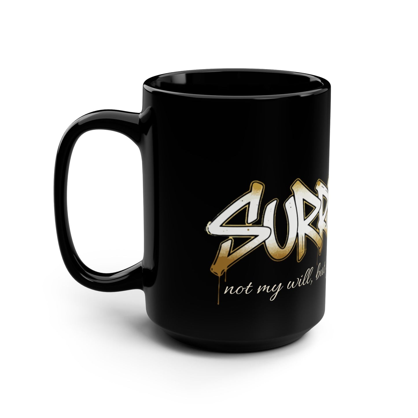 'Surrender' 15oz Inspirational Christian Coffee Mug (Black)