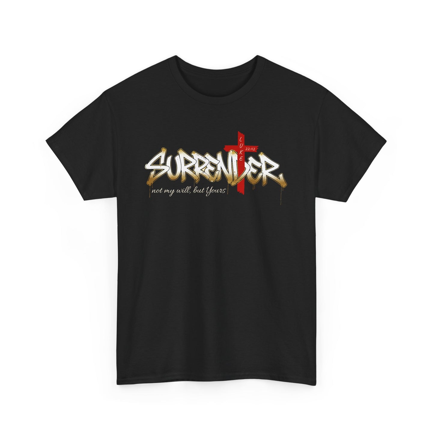 Surrender T-Shirt Faith Graphic