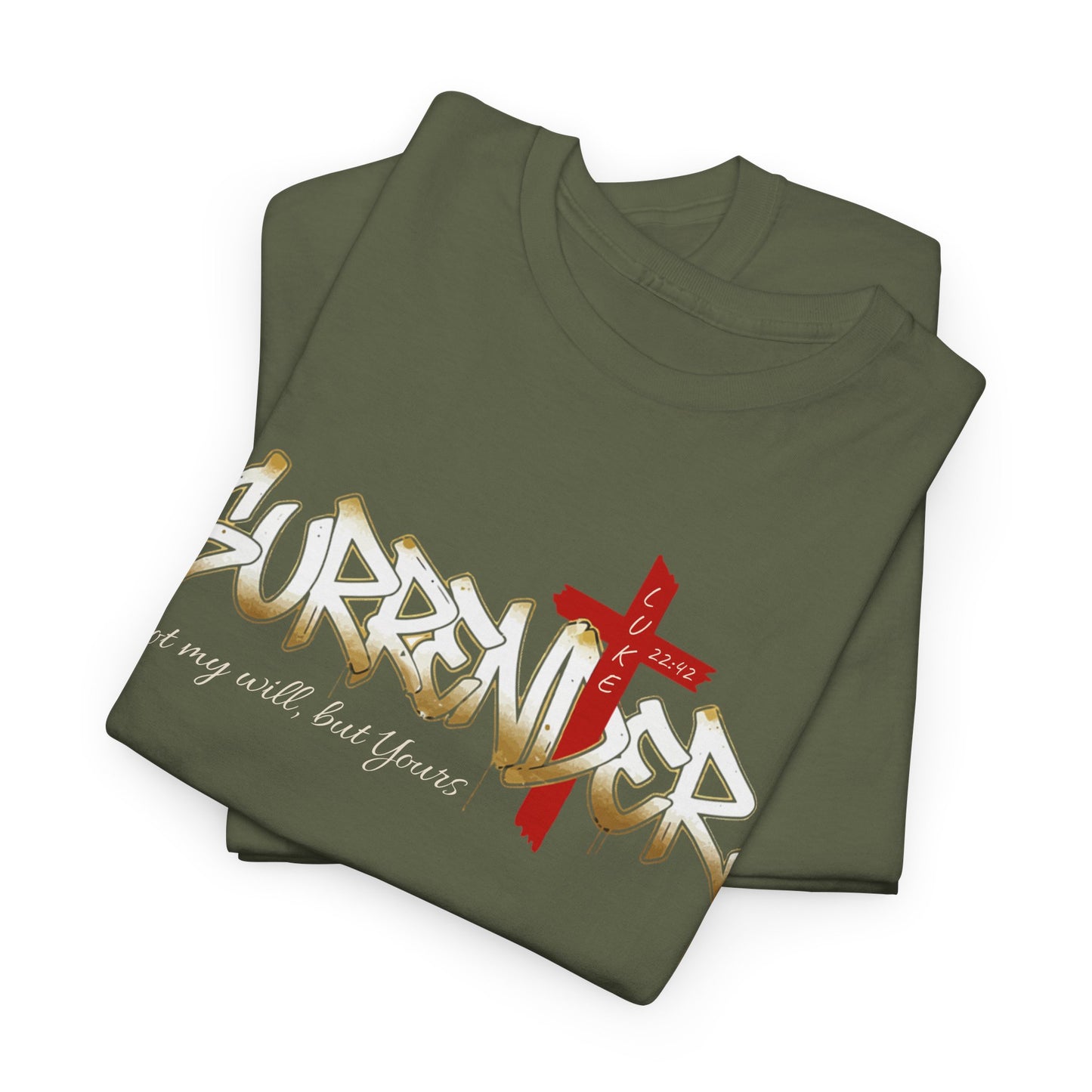 Surrender T-Shirt Faith Graphic
