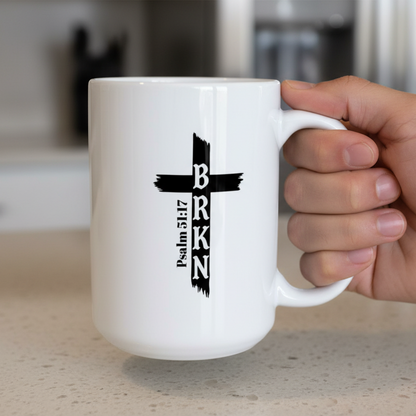 BRKN Psalms 51:17  White 15oz Ceramic Mug